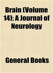 Brain (Volume 14); A Journal of Neurology,115330595X,9781153305952
