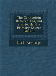 Connection Between England and Scotland,1287538908,9781287538905