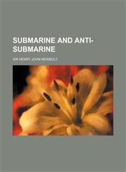 Submarine and Anti-Submarine (Volume 590),1150784512,9781150784514