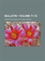 Bulletin (Volume 71-72),1154365808,9781154365801