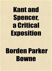Kant and Spencer, a Critical Exposition,115236006X,9781152360068