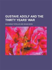 Gustave Adolf and the Thirty Years' War,1236765249,9781236765246