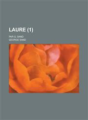 Laure; Par G. Sand (1 ),1234201445,9781234201449