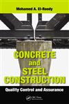 Concrete and Steel Construction Quality Control and Assurance 1st Edition,1466577940,9781466577947