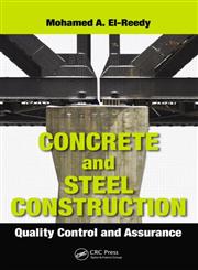 Concrete and Steel Construction Quality Control and Assurance 1st Edition,1466577940,9781466577947