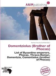 Domentziolus (Brother of Phocas),6139523621,9786139523627