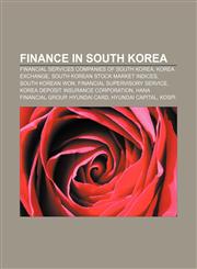 Finance in South Korea Financial services companies of South Korea, Korea Exchange, South Korean stock market indices, South Korean won,1233078135,9781233078134