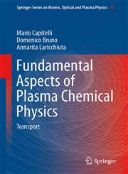 Fundamental Aspects of Plasma Chemical Physics Transport,1441981713,9781441981714