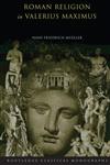 Roman Religion in Valerius Maximus,0415518571,9780415518574