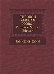THROUGH AFRICAN DOORS - Primary Source Edition,1294546031,9781294546030