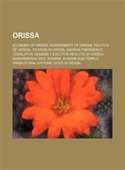 Orissa Economy of Orissa, Government of Orissa, Politics of Orissa, Tourism in Orissa, Madras Presidency,1156788870,9781156788875