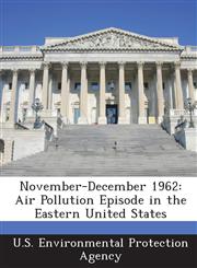November-December 1962 Air Pollution Episode in the Eastern United States,1289190739,9781289190736