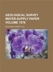 Geological Survey Water-Supply Paper Volume 1576,1154743683,9781154743685
