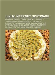 Linux internet software ChatZilla, Firefox, Opera, Firefox 3, Dropbox, Voddler, Mozilla localizations, Firefox 3.5,1233148966,9781233148967