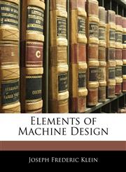Elements of Machine Design,1144392837,9781144392831