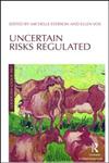 Uncertain Risks Regulated,0415542529,9780415542524