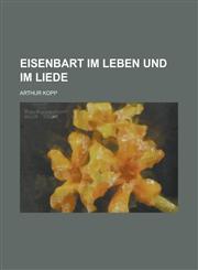 Eisenbart Im Leben Und Im Liede,1153542994,9781153542999