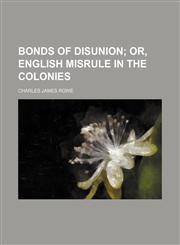 Bonds of disunion,1154640191,9781154640199
