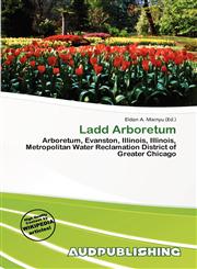 Ladd Arboretum,613959913X,9786139599134