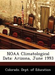 NOAA Climatological Data Arizona, June 1993,1249268907,9781249268901