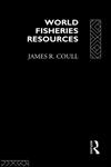 World Fisheries Resources (Ocean Management and Policy),0415075785,9780415075787