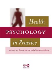 Health Psychology in Practice,1405110899,9781405110891