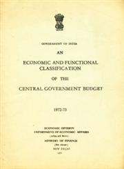 An Economic and Functional Classification of the Central Government Budget - 1972-73