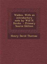 Walden. With an introductory note by Will H. Dircks  - Primary Source Edition,1295641364,9781295641369
