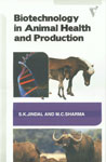 Biotechnology in Animal Health and Production,9380235356,9789380235356