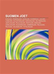 Suomen joet Kymijoki, Paimionjoki, Aurajoki, Kuninkoja, Laajoki, Loimijoki, Kauvatsanjoki, Karvianjoki, Valtimonjoki, Jaatilanjoki,1232021857,9781232021858