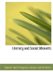 Literary and Social Silhouetts,114035423X,9781140354239