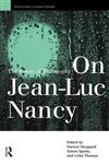 On Jean-Luc Nancy The Sense of Philosophy,0415147948,9780415147941