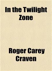 In the Twilight Zone,1150449497,9781150449499