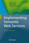Implementing Semantic Web Services The SESA Framework,3540770194,9783540770190