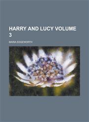 Harry and Lucy Volume 3,1154178536,9781154178531