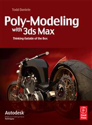 Poly-Modeling With 3Ds Max Thinking Outside of the Box,0240810929,9780240810928