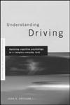 Understanding Driving Applying Cognitive Psychology to a Complex Everyday Taskv,0415187524,9780415187527