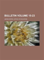Bulletin Volume 15-23,1234178850,9781234178857