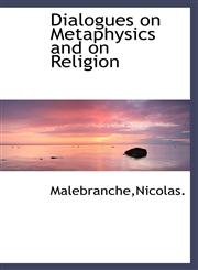 Dialogues on Metaphysics and on Religion,1113193743,9781113193742