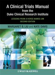 A Clinical Trials Manual from the Duke Clinical Research Institute Lessons from a Horse Named Jim 2nd Edition,1405195150,9781405195157