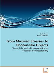 From Maxwell Stresses to Photon-like Objects,3639235428,9783639235425