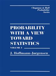 Probability With a View Towards Statistics, Vol. 1,0412052210,9780412052217