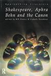 Shakespeare, Aphra Behn and the Canon,0415135761,9780415135764