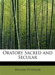 Oratory Sacred and Secular,1241656827,9781241656829