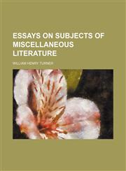 Essays on Subjects of Miscellaneous Literature,1151585173,9781151585172