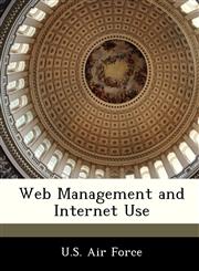 Web Management and Internet Use,1249191076,9781249191070