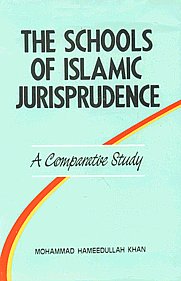 The Schools of Islamic Jurisprudence A Comparative Study 3rd Edition,8171511252,9788171511259