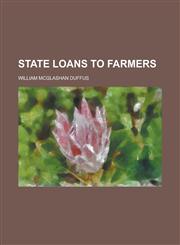 State Loans to Farmers,1234236028,9781234236021