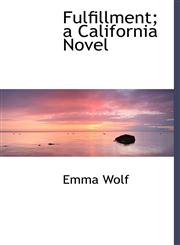 Fulfillment; A California Novel,1116906805,9781116906806
