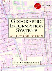 Geographic Information Systems An Introduction 3rd Edition,0471419680,9780471419686